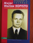 Major Wacław Kopisto – Cichociemny Oficer AK Sybirak