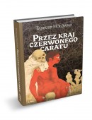 Przez kraj czerwonego caratu, II tom wspomnień Tadeusza Hołówki