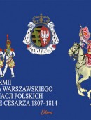  Barwa armii Księstwa Warszawskiego oraz formacji polskich w służbie cesarza  1807–1814